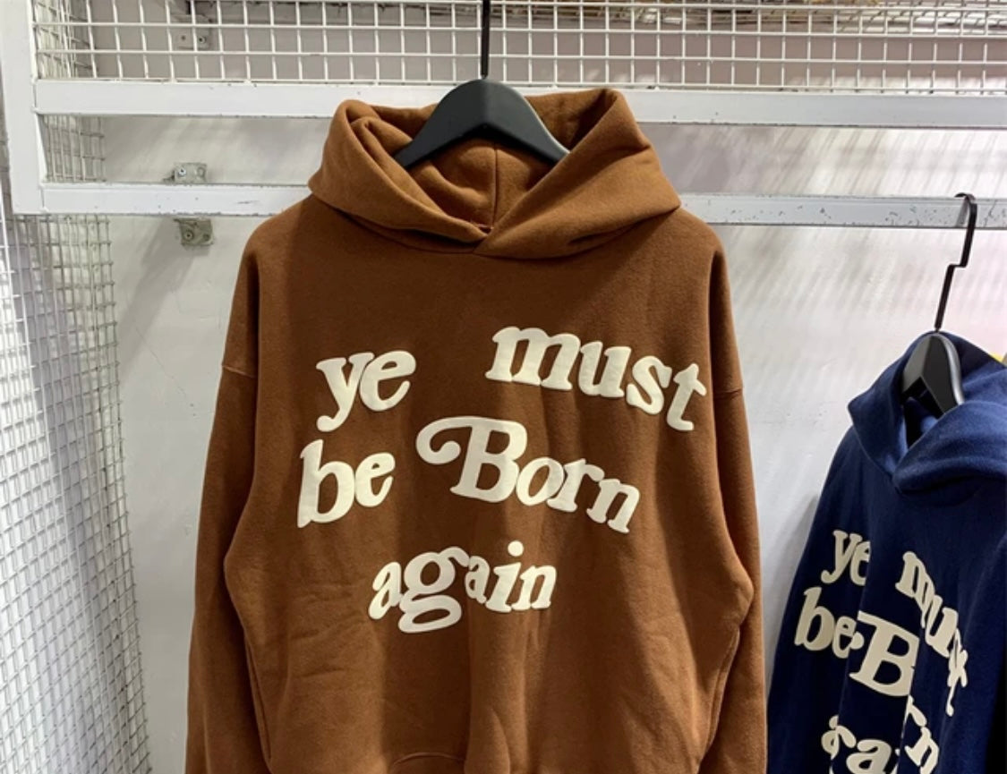 Ye Born Again Hoodie