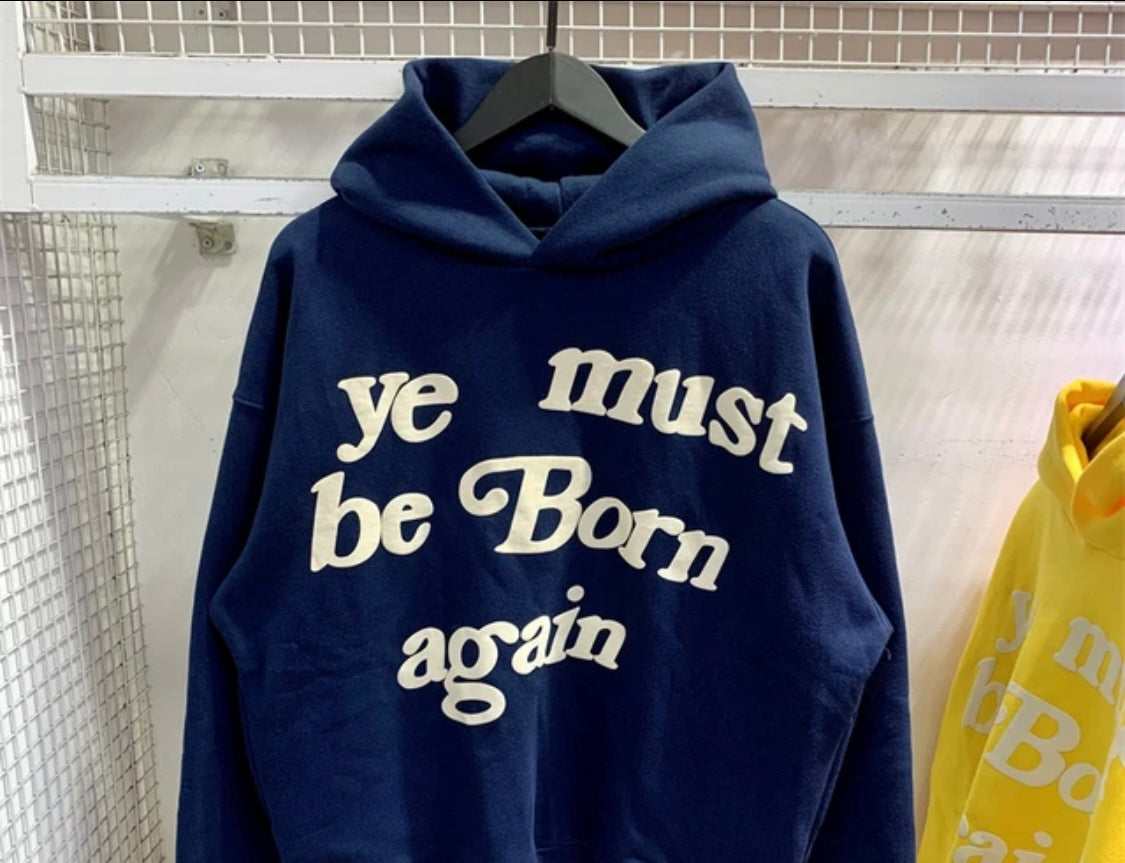 Ye Born Again Hoodie